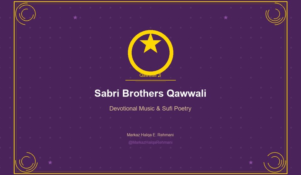 Sabri Brothers Qawwali: The Spiritual Power of Qawwali islamic a66e8b7047 013750