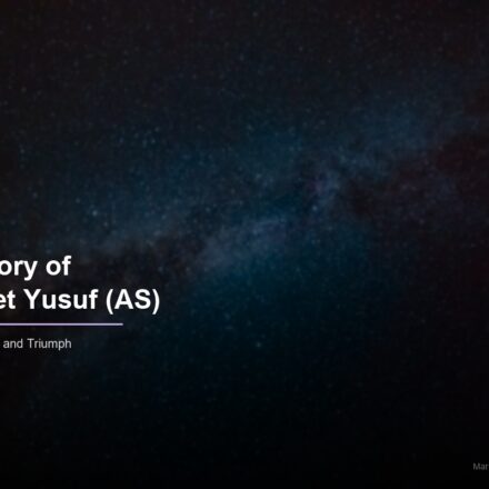 Prophet Yusuf patience faith triumph spiritual lessons