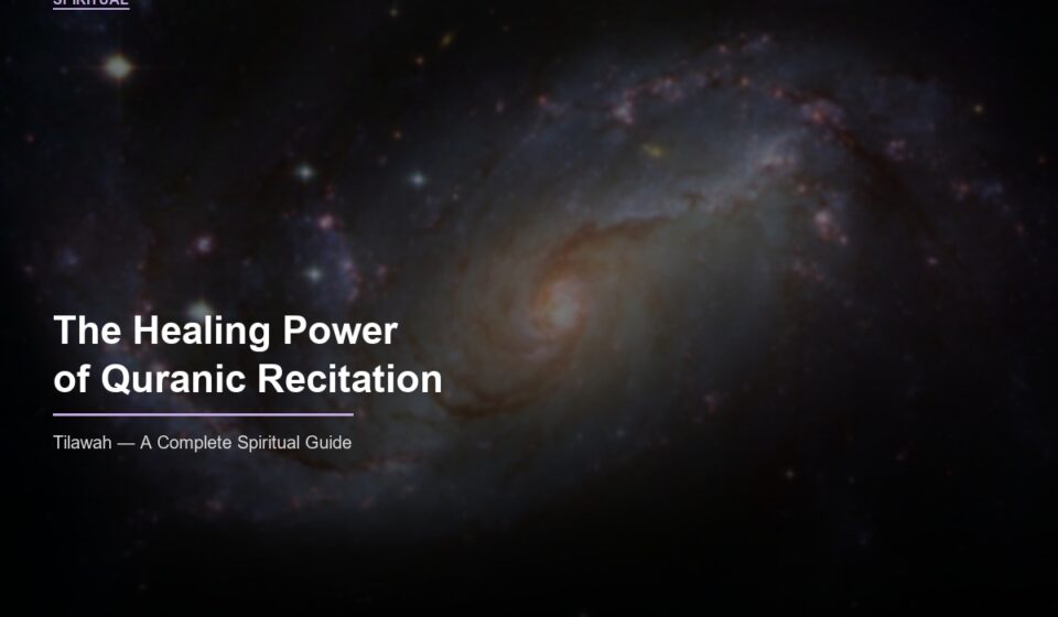Quranic recitation tilawah healing spiritual guide