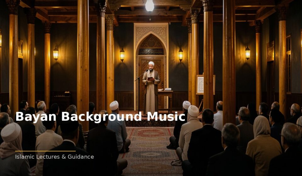 The Power of Bayan Background Music: Transforming Lives Through Faith islamic 271f360ed2 162024