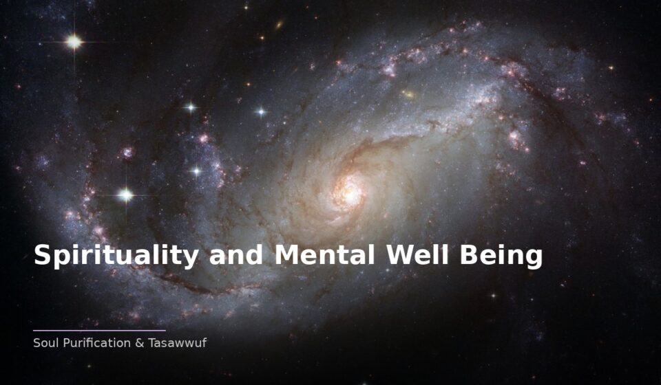 Exploring Spirituality and Mental Well Being: Deepening Your Spiritual Connection islamic 39234d972c 052320
