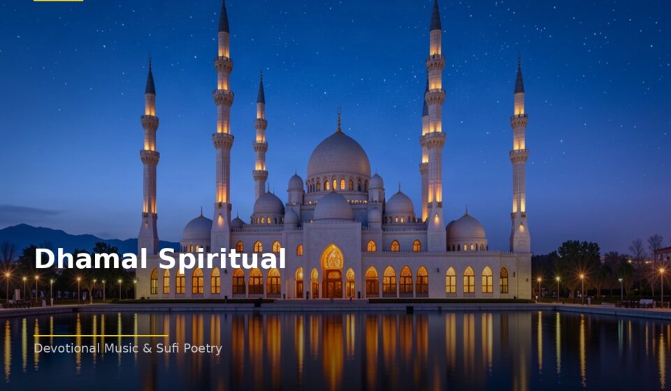 Dhamal Spiritual: How Qawwali Connects Hearts to the Divine islamic 51ff030852 070622