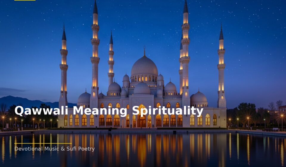 Exploring Qawwali Meaning Spirituality in Qawwali Tradition islamic 3235c89a09 183049