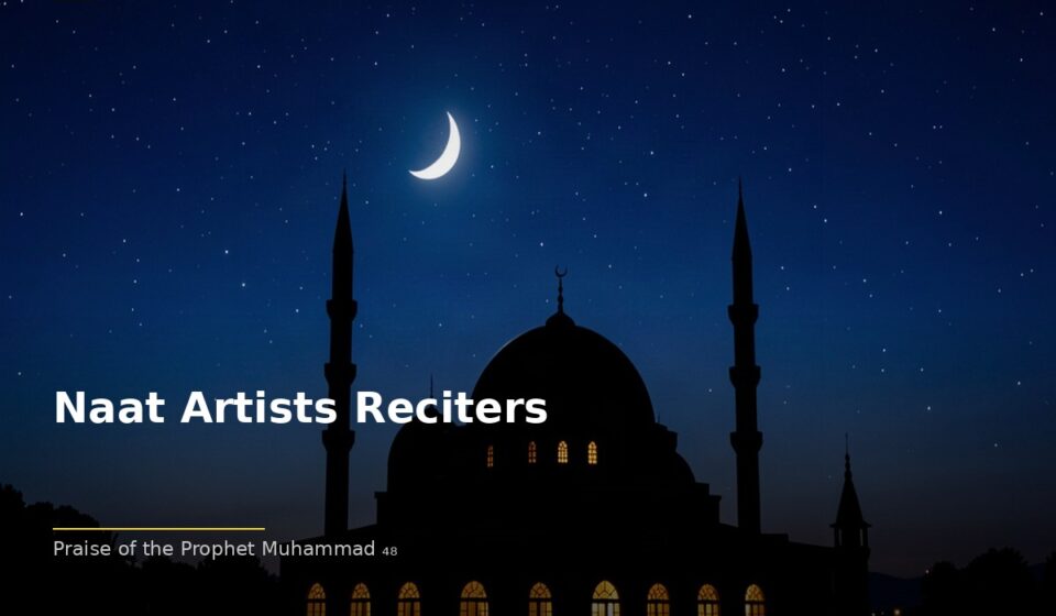 Understanding Naat Artists Reciters in the Naat Tradition islamic 434d09038e 085841
