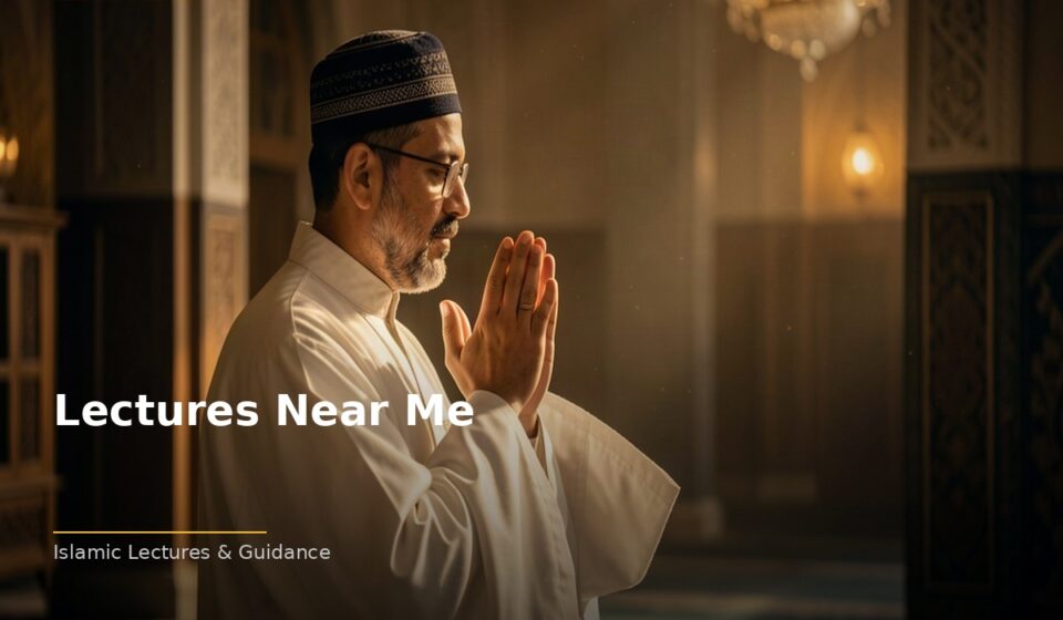 Lectures Near Me: Islamic Wisdom for the Modern Heart islamic 9a39c5831c 233201